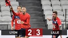 Lyon 2-3 Lille: Ngược dòng kịch tính, Lille đòi lại ngôi đầu từ tay PSG Lyon 2-3 Lille: Ngược dòng kịch tính, Lille đòi lại ngôi đầu từ tay PSG