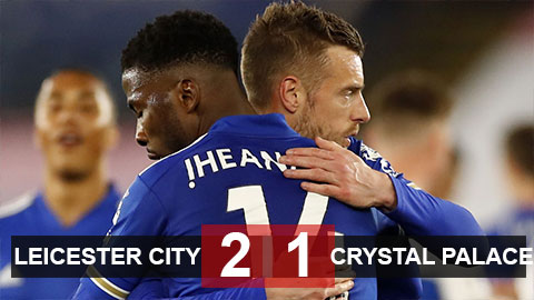 Leicester City 2-1 Crystal Palace: Thắng ngược Crystal Palace, Bầy cáo rút ngắn khoảng cách với MU Leicester City 2-1 Crystal Palace: Thắng ngược Crystal Palace, Bầy cáo rút ngắn khoảng cách với MU