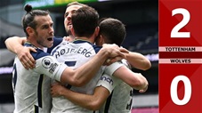 Tottenham vs Wolves: 2-0, Harry Kane giúp Gà trống nuôi hy vọng dự cúp châu Âu