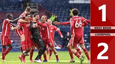West Brom vs Liverpool: 1-2, người hùng Alisson Becker