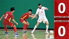 Futsal Việt Nam vs Futsal Lebanon: 0-0 (Lượt đi play-off World Cup futsal 2021) 