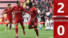 Liverpool vs Crystal Palace: 2-0, Mane lập cú đúp giúp The Kop cán đích thứ 3