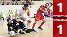Futsal Lebanon vs Futsal Việt Nam: 1-1 (Lượt về play-off futsal World Cup 2021)