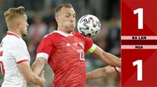 Ba Lan vs Nga: 1-1 (Giao hữu quốc tế 2021)