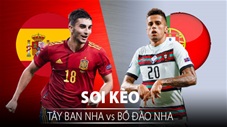 TỶ LỆ và dự đoán kết quả Tây Ban Nha vs Bồ Đào Nha