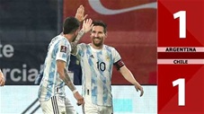 Argentina vs Chile: 1-1 (Vòng loại World Cup 2022 khu vực Nam Mỹ)