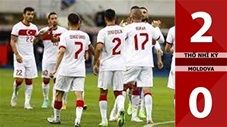 Thổ Nhĩ Kỳ vs Moldova: 2-0 (Giao hữu quốc tế 2021)
