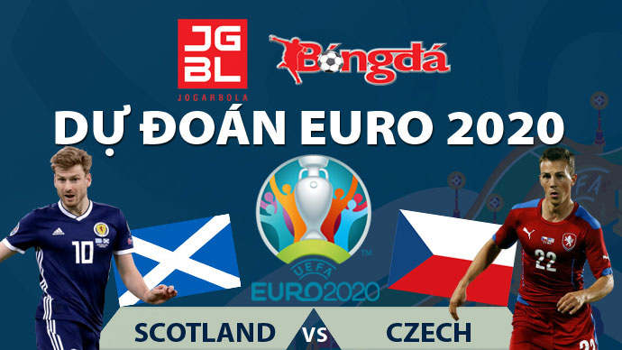 Dự đoán EURO 2020 trúng thưởng: Scotland vs Czech