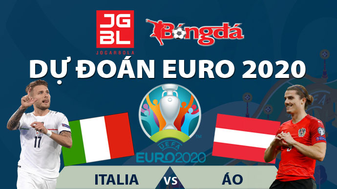 Dự đoán EURO 2020 trúng thưởng: Italia vs Áo