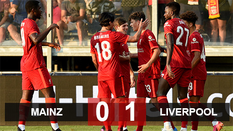 Kết quả Mainz 0-1 Liverpool: The Kop chưa nóng máy Kết quả Mainz 0-1 Liverpool: The Kop chưa nóng máy