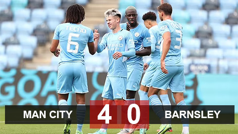 Kết quả Man City 4-0 Barnsley: Man xanh thắng trận thứ 2 liên tiếp Kết quả Man City 4-0 Barnsley: Man xanh thắng trận thứ 2 liên tiếp