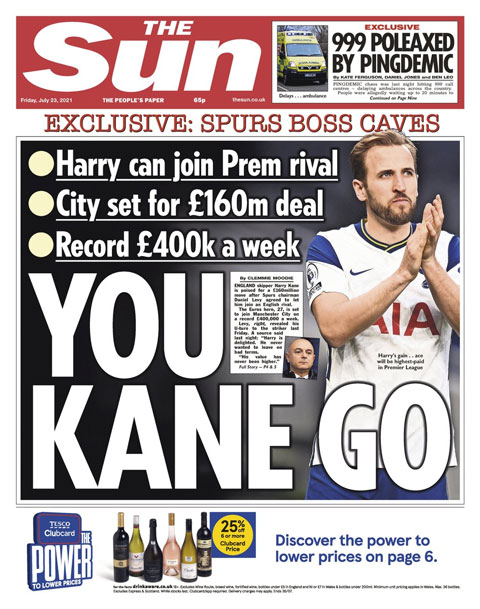 Kane đang là chủ đề nóng hổi trên các mặt báo Anh