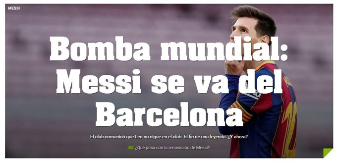 Ole - tờ báo nổi tiếng của Argentina - viết: "Bom tấn. Messi rời Barcelona". 