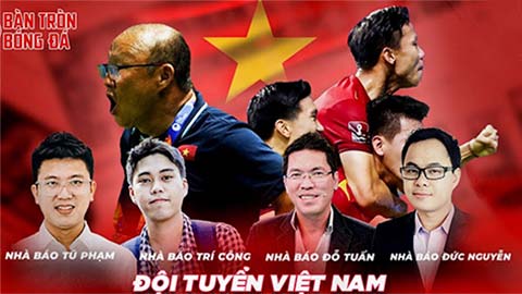 20h00 tối nay, trực tiếp bàn tròn bóng đá về Đội tuyển Việt Nam