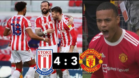 Cavani và Greenwood ra sân, Man United thua Stoke City ở trận giao hữu kín