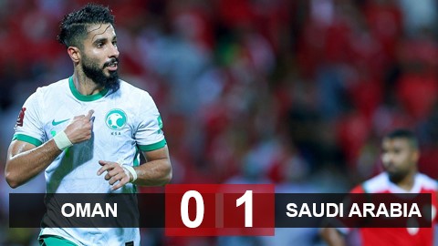 Kết quả ĐT Oman 0-1 Saudi Arabia: Không có "động đất" Kết quả ĐT Oman 0-1 Saudi Arabia: Không có "động đất"