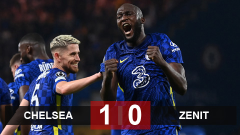 Kết quả Chelsea 1-0 Zenit: Lukaku tiếp tục tỏa sáng Kết quả Chelsea 1-0 Zenit: Lukaku tiếp tục tỏa sáng