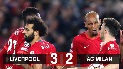 Kết quả Liverpool 3-2 Milan: Công làm thủ phá, Liverpool may mắn có 3 điểm Kết quả Liverpool 3-2 Milan: Công làm thủ phá, Liverpool may mắn có 3 điểm