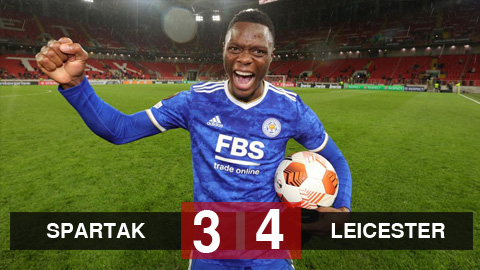 Kết quả Spartak Moscow 3-4 Leicester: Daka lập poker khó tin Kết quả Spartak Moscow 3-4 Leicester: Daka lập poker khó tin