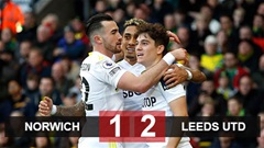 Kết quả bóng đá Norwich vs Leeds: Chim hoàng yến chìm sâu vào khủng hoảng