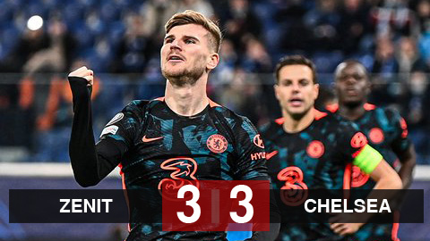 Kết quả bóng đá Zenit vs Chelsea: Chelsea mất ngôi đầu bảng về tay Juventus