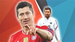 Messi vs Lewandowski trong năm 2021: Ai hơn ai?