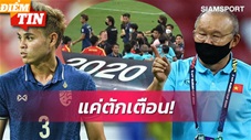 Điểm tin 26/12: Báo Thái Lan gây sốc, muốn đội nhà dùng cầu thủ dự bị đấu tuyển Việt Nam