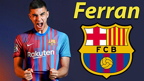 Vướng rắc rối, Barca chưa thể công bố tân binh Ferran Torres