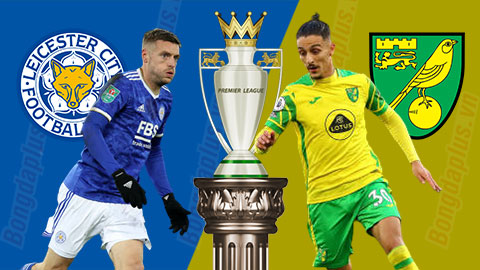 Nhận định bóng đá Leicester vs Norwich, 22h00 ngày 1/1