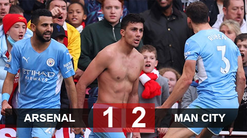 Kết quả Arsenal 1-2 Man City: Thắng kịch tính Arsenal, Man City tiếp tục băng băng về đích