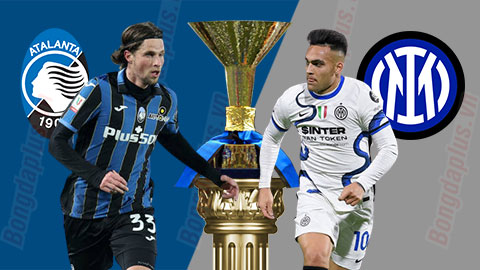 Nhận định bóng đá Atalanta vs Inter, 02h45 ngày 17/1: Derby Lombardy không phân thắng bại