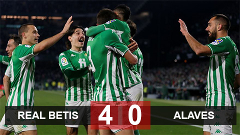Kết quả Real Betis 4-0 Alaves: Betis củng cố vị trí thứ 3