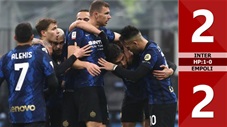 VIDEO bàn thắng Inter vs Empoli: 2-2, HP: 1-0 (Vòng 1/8 Coppa Italia 2021/22)