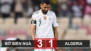 ĐKVĐ Algeria bị loại nhục nhã ngay vòng bảng CAN 2021