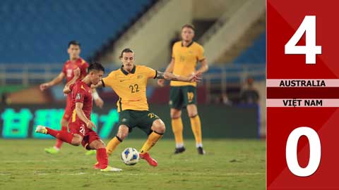 VIDEO bàn thắng Australia vs Việt Nam: 4-0 (Vòng loại thứ 3 World Cup - Khu vực châu Á)