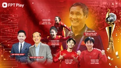 Talkshow đặc biệt cùng ĐT nữ Việt Nam: Giấc mơ World Cup
