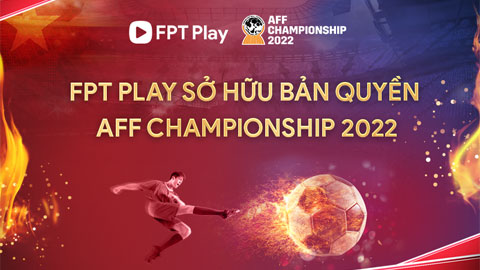 Công bố sở hữu bản quyền AFF Championship 2022