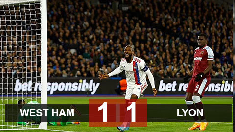 Kết quả West Ham 1-1 Lyon: Chơi thiếu người, West Ham may mắn không thua Lyon