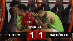 Kết quả TP.HCM 1-1 (pen 3-4) Sài Gòn FC: Thất bại đau đớn sau loạt luân lưu