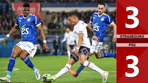 VIDEO bàn thắng Strasbourg vs PSG: 3-3 (Vòng 35 Ligue 1 mùa giải 2021/22)