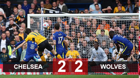 Kết quả Chelsea 2-2 Wolves: The Blues không thắng 3 trận liên tiếp Kết quả Chelsea 2-2 Wolves: The Blues không thắng 3 trận liên tiếp