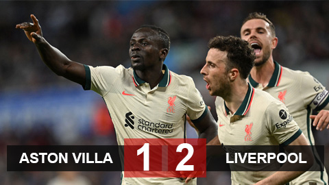 Kết quả Aston Villa 1-2 Liverpool: Ngược dòng chật vật nuôi mộng vô địch