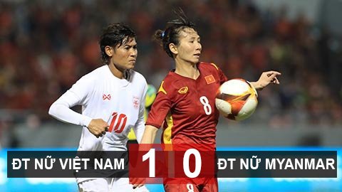 Nữ Việt Nam 1-0 nữ Myanmar: Hẹn gặp Thái Lan tại chung kết