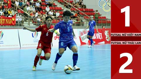 VIDEO bàn thắng Futsal Nữ Việt Nam vs Futsal Nữ Thái Lan: 1-2 (Chung kết SEA Games 31)