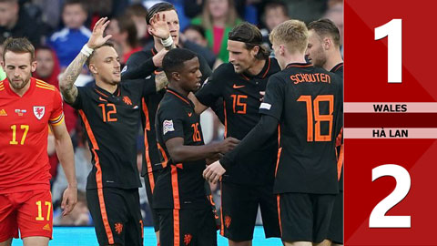 VIDEO bàn thắng Wales vs Hà Lan: 1-2 (Nations League 2022/23)