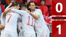 VIDEO bàn thắng Thụy Sỹ vs Tây Ban Nha: 0-1 (Nations League 2022/23)
