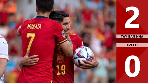 VIDEO bàn thắng Tây Ban Nha vs Czech: 2-0 (Vòng bảng Nations League 2022/23)