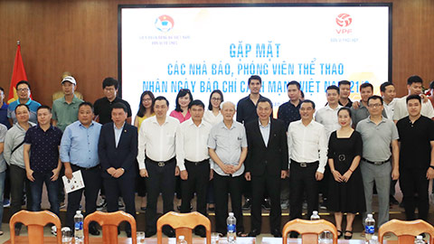 VFF, VPF gặp mặt nhà báo, phóng viên thể thao phía Bắc nhân ngày Báo chí cách mạng Việt Nam