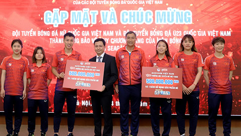 U23 Việt Nam và ĐT nữ Việt Nam được thưởng nửa tỷ đồng và 1 năm ăn mì miễn phí