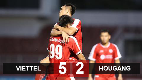 Kết quả Viettel 5-2 Hougang United: Chủ nhà giành quyền vào vòng bán kết khu vực